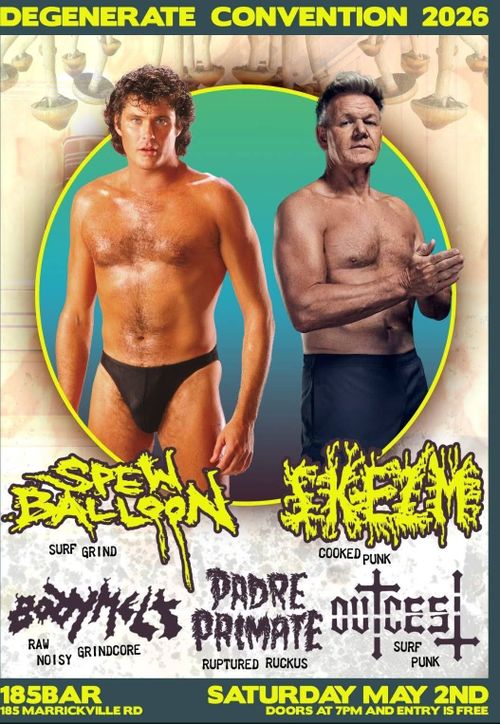 Spew Balloon [naarm], Skezm [naarm], body melt, padre primate, outcest - 185 bar - 02.05.26