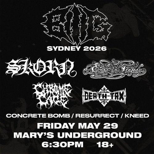BIG 2026 - Skorn, Ends in Tragedy (VIC), Chrome Cage (SA), Death Tax (VIC), Concrete Bomb (WA), Resurrect (VIC), Kneed @ Mary's Underground 18+