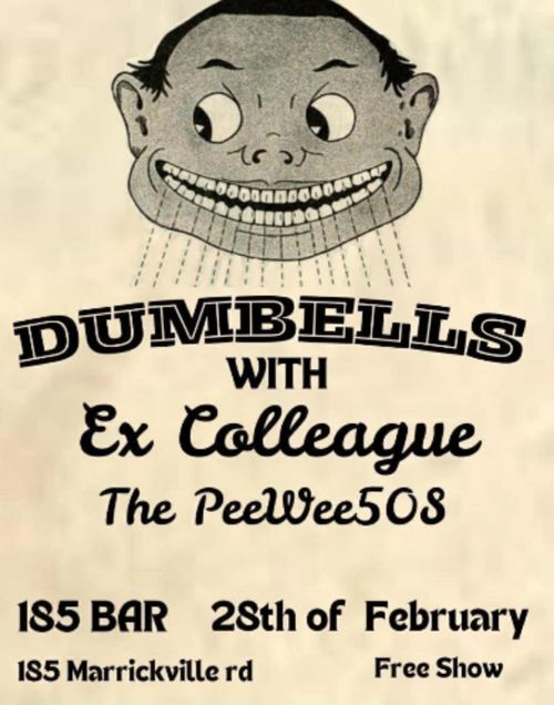 Dumbells, Ex-Colleague, Pee Wee 50s at 185 Bar 28.02.26