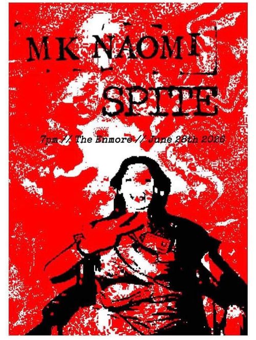 MK NAOMI, SPITE @ Enmore Hotel 18+ 